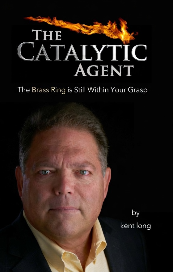 The Catalytic Agent by Kent Long